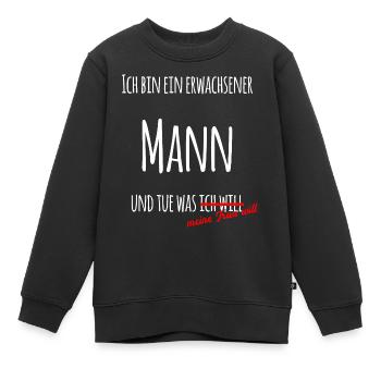 Ich bin ein erwachsener Mann! Geschenk für Männer - Kinder Premium Organic Sweatshirt - Schwarz - Vorne - AI Model Kid Female (0cm)