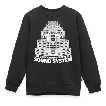 The Only Good System is a Sound System - Sweat Premium enfant bio - noir - Devant - AI Model Kid Female (0cm)