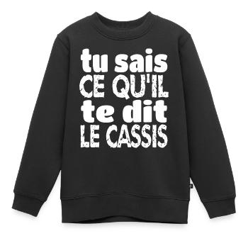 tu sais ce qu il te dit le cassis - Sweat Premium enfant bio - noir - Devant - AI Model Kid Female (0cm)