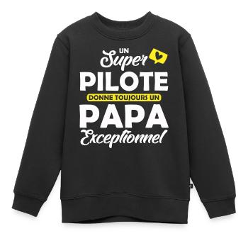 super pilote - papa exceptionnel - Sweat Premium enfant bio - noir - Devant - AI Model Kid Female (0cm)