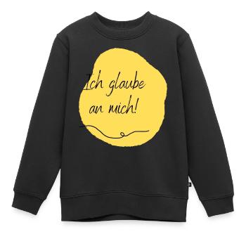 Ich glaube an mich! - Kinder Premium Organic Sweatshirt - Schwarz - Vorne - AI Model Kid Female (0cm)