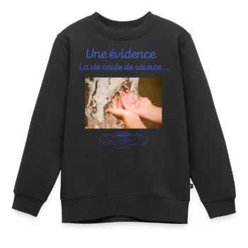 Une évidence la vie coule de source - Sweat Premium enfant bio - noir - Devant - AI Model Kid Female (0cm)