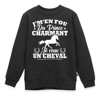 J'm'en fou du prince charmant je veux un cheval - Sweat Premium enfant bio - noir - Devant - AI Model Kid Female (0cm)