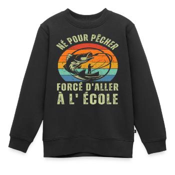 Né pour pêcher humour pêcheur enfant vintage rétro - Sweat Premium enfant bio - noir - Devant - AI Model Kid Female (0cm)
