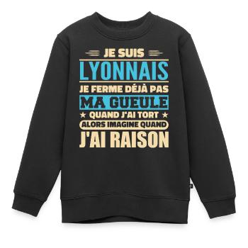 Humour Lyonnais je ne ferme pas ma gueule - Sweat Premium enfant bio - noir - Devant - AI Model Kid Female (0cm)