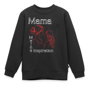 Mama meine Inspiration - Kinder Premium Organic Sweatshirt - Schwarz - Vorne - AI Model Kid Female (0cm)
