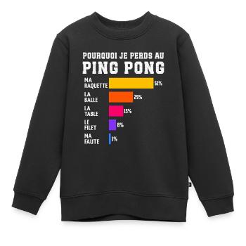 Ping Pong Pourquoi Je Perds Au Ping-Pong  - Sweat Premium enfant bio - noir - Devant - AI Model Kid Female (0cm)