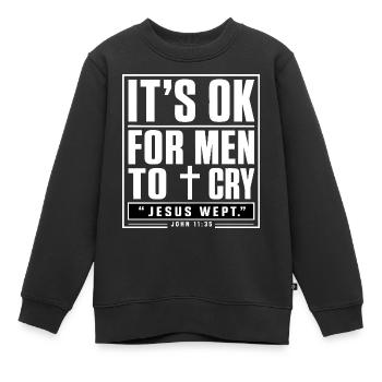 Es ist in Ordnung, dass Männer weinen - Kinder Premium Organic Sweatshirt - Schwarz - Vorne - AI Model Kid Female (0cm)