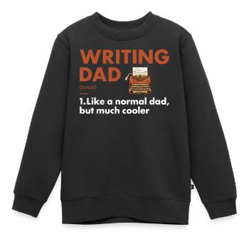 Writer Dad Definition Writing - Kids Premium Organic Sweatshirt - black - Front - AI Model Kid Female (0cm)