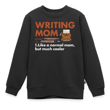 Writer Mom Definition Writing - Kids Premium Organic Sweatshirt - black - Front - AI Model Kid Female (0cm)