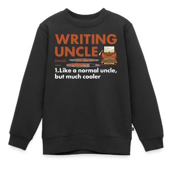 Writer Uncle Definition Writing - Kids Premium Organic Sweatshirt - black - Front - AI Model Kid Female (0cm)