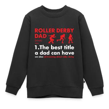 Sport Papa Définition Roller Derby - Sweat Premium enfant bio - noir - Devant - AI Model Kid Female (0cm)