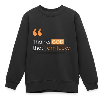 Dieu merci, j’ai de la chance - Sweat Premium enfant bio - noir - Devant - AI Model Kid Female (0cm)
