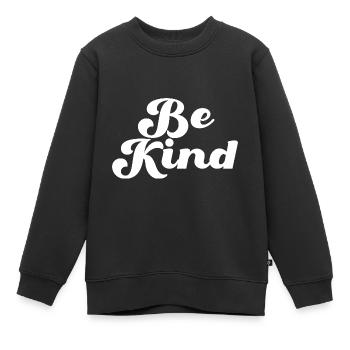 Be Kind Sei freundlich Déclaration - Sweat Premium enfant bio - noir - Devant - AI Model Kid Female (0cm)