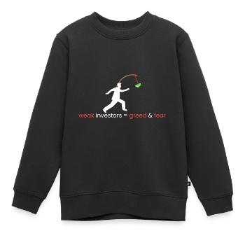 Schwache Investoren = Gier&Angst - Kinder Premium Organic Sweatshirt - Schwarz - Vorne - AI Model Kid Female (0cm)