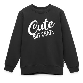 Mignon mais fou - Citation cool - Doux mais fou - Sweat Premium enfant bio - noir - Devant - AI Model Kid Female (0cm)