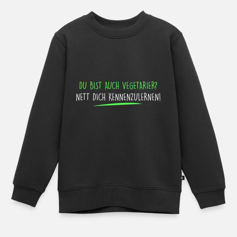 Du bist auch Vegetarier? - Kinder Premium Organic Sweatshirt - Schwarz