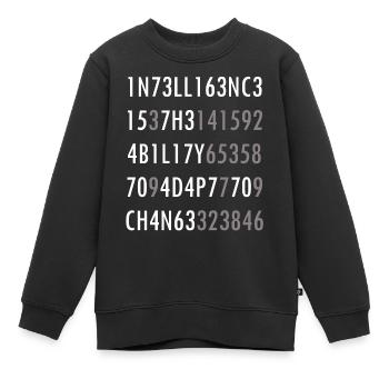 Intelligenz-Zitat von Wissenschaft Intelligenz nerd - Kinder Premium Organic Sweatshirt - Schwarz - Vorne - AI Model Kid Female (0cm)