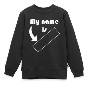 Mein Name ist ... anpassbar - Kinder Premium Organic Sweatshirt - Schwarz - Vorne - AI Model Kid Female (0cm)