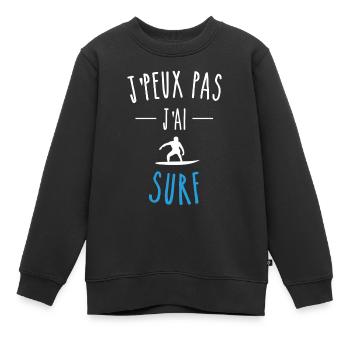 J'PEUX PAS J'AI SURF - BLEU - SURFEUR - HUMOUR - Sweat Premium enfant bio - noir - Devant - AI Model Kid Female (0cm)