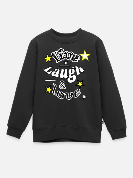 Live Laugh and love - Sweat Premium enfant bio - noir