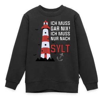 Je n’ai rien à faire, je dois juste aller à Sylt - Sweat Premium enfant bio - noir - Devant - AI Model Kid Female (0cm)