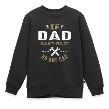 Dad Can Fix It - Kids Premium Organic Sweatshirt - black - Front - AI Model Kid Female (0cm)