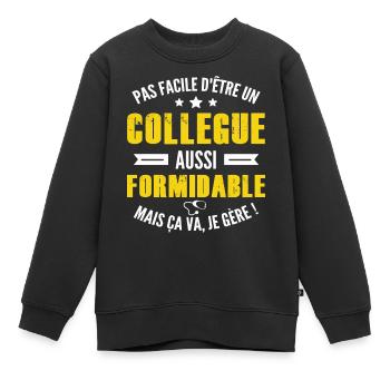 collègue formidable / humour collègue - Sweat Premium enfant bio - noir - Devant - AI Model Kid Female (0cm)