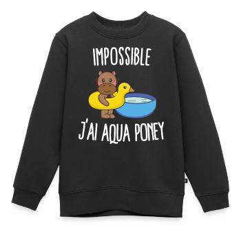 Impossible j'ai aqua poney - Sweat Premium enfant bio - noir - Devant - AI Model Kid Female (0cm)