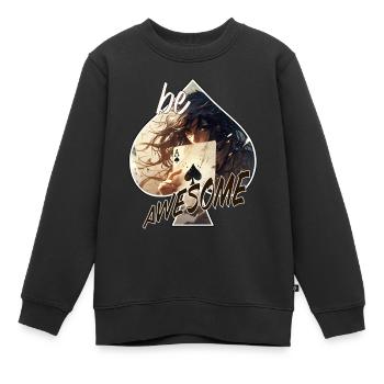 Poker-Spielkarten Motiv - be awesome - Kinder Premium Organic Sweatshirt - Schwarz - Vorne - AI Model Kid Female (0cm)