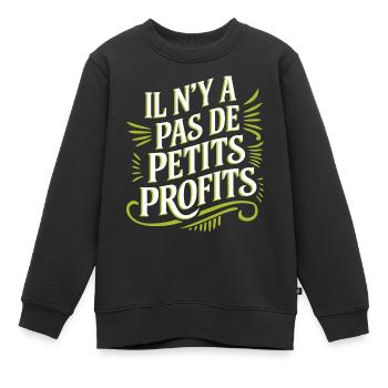 Il n’y a pas de petits profits - Sweat Premium enfant bio - noir - Devant - AI Model Kid Female (0cm)