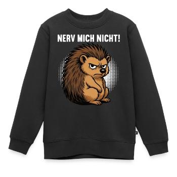 Nerv Mich Nicht Igel Igelliebhaber Igelfan Stachel - Kinder Premium Organic Sweatshirt - Schwarz - Vorne - AI Model Kid Female (0cm)
