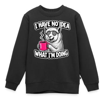 I Have No Idea What I'm Doing Lama Spruch Kaffee - Kinder Premium Organic Sweatshirt - Schwarz - Vorne - AI Model Kid Female (0cm)