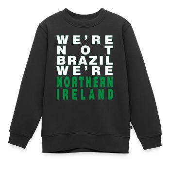 Wir sind nicht Brasilien Wir sind Nordirland - Kinder Premium Organic Sweatshirt - Schwarz - Vorne - AI Model Kid Female (0cm)