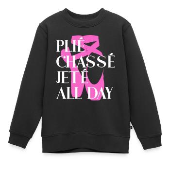 Plié Chassé Jeté TOUTE LA JOURNÉE - Ballet - Sweat Premium enfant bio - noir - Devant - AI Model Kid Female (0cm)