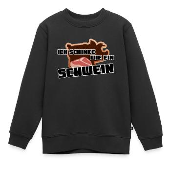 Schinke wie ein Schwein Metzger Geschenk Grillen - Kinder Premium Organic Sweatshirt - Schwarz - Vorne - AI Model Kid Female (0cm)
