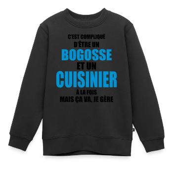 compliqué d'être un bogosse et un cuisinier - Sweat Premium enfant bio - noir - Devant - AI Model Kid Female (0cm)