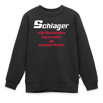 Schlager Party , Schlager Musik , Schlager Worte - Kinder Premium Organic Sweatshirt - Schwarz - Vorne - AI Model Kid Female (0cm)