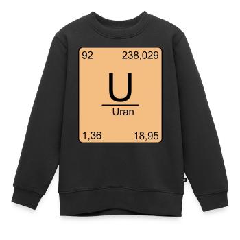 Uran, Periodensystem, Chemie, Physik, Element, Per - Kinder Premium Organic Sweatshirt - Schwarz - Vorne - AI Model Kid Female (0cm)
