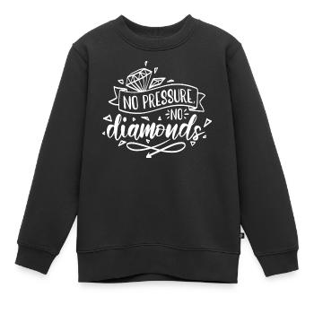 Pas de pression, pas de motivation diamant - Sweat Premium enfant bio - noir - Devant - AI Model Kid Female (0cm)