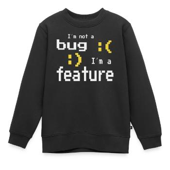 Je ne suis pas un bug - je suis une fonctionnalité! - Sweat Premium enfant bio - noir - Devant - AI Model Kid Female (0cm)