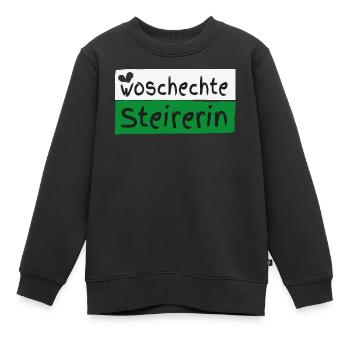 Woschechte Steirerin, Steiermark, Mundart, Dialekt - Kinder Premium Organic Sweatshirt - Schwarz - Vorne - AI Model Kid Female (0cm)