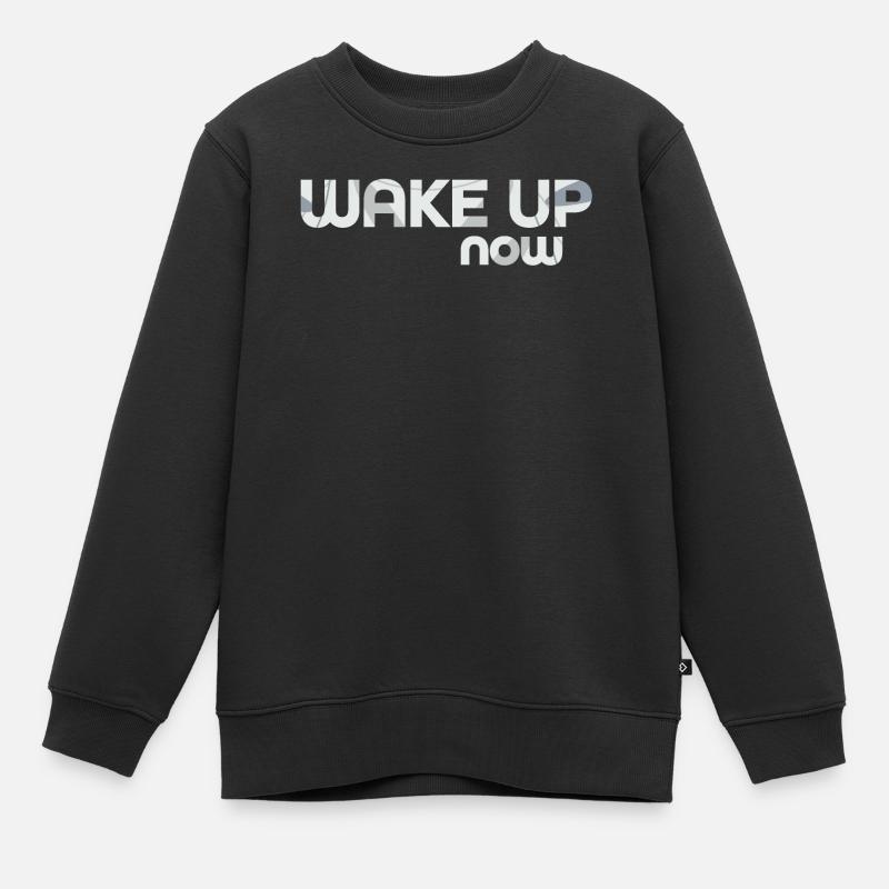Réveillez-vous maintenant - Sweat Premium enfant bio - noir