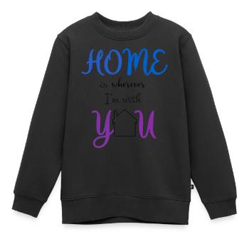 Phrase home est où que je sois avec vous - Sweat Premium enfant bio - noir - Devant - AI Model Kid Female (0cm)