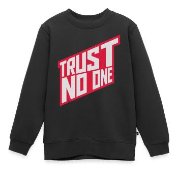 trust no one Zitat - Kinder Premium Organic Sweatshirt - Schwarz - Vorne - AI Model Kid Female (0cm)