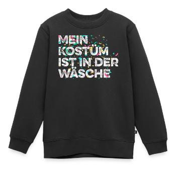 “Mein Kostüm ist in der Wäsche" Karneval - Kinder Premium Organic Sweatshirt - Schwarz - Vorne - AI Model Kid Female (0cm)