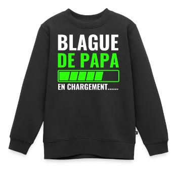 Papas Witz wird geladen - Kinder Premium Organic Sweatshirt - Schwarz - Vorne - AI Model Kid Female (0cm)