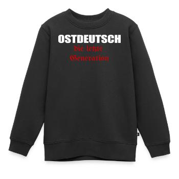 Ostdeutsch die letzte Generation - Kinder Premium Organic Sweatshirt - Schwarz - Vorne - AI Model Kid Female (0cm)