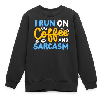 Kaffee und Sarkasmus - Kinder Premium Organic Sweatshirt - Schwarz - Vorne - AI Model Kid Female (0cm)