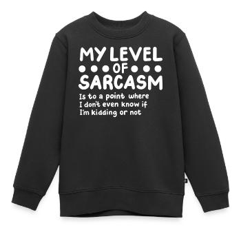 Sarkasmus Sarkastisch - Kinder Premium Organic Sweatshirt - Schwarz - Vorne - AI Model Kid Female (0cm)